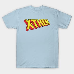 X-Them T-Shirt